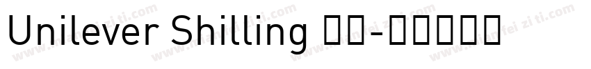 Unilever Shilling 字体字体转换